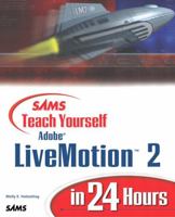 Sams Teach Yourself Adobe(R) LiveMotion(R) in 24 Hours 0672323125 Book Cover