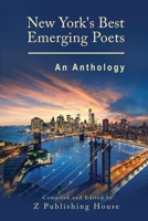 New York's Best Emerging Poets: An Anthology 1979352887 Book Cover