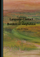 Exploring Language Contact in the Borders of Meghalaya 1036441644 Book Cover