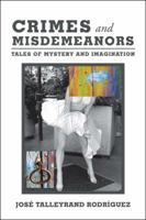 Crimes and Misdemeanors: Tales of Mystery and Imagination 150652723X Book Cover