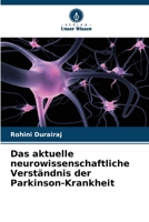 Das aktuelle neurowissenschaftliche Verständnis der Parkinson-Krankheit 6205732068 Book Cover