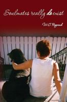 Soulmates Really Do Exist 0986816302 Book Cover
