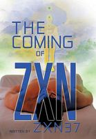 The Coming of Zxn 1426933584 Book Cover