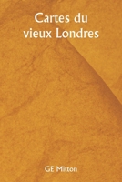 Cartes du vieux Londres (French Edition) 9359948675 Book Cover