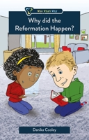 Why Did the Reformation Happen? 1527106527 Book Cover