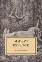 Maiwa's Revenge: or The War of the Little Hand 1983465321 Book Cover