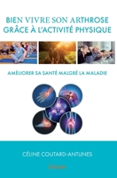 Bien vivre son arthrose grâce à l'activité physique (French Edition) 2414338733 Book Cover
