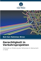 Gerechtigkeit in Verkehrsprojekten (German Edition) 6209645860 Book Cover