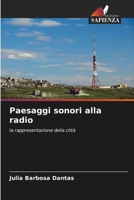 Paesaggi sonori alla radio (Italian Edition) 6209477615 Book Cover