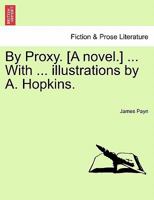 By Proxy 1342077733 Book Cover