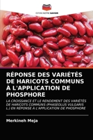 Réponse Des Variétés de Haricots Communs À l'Application de Phosphore 6203254223 Book Cover