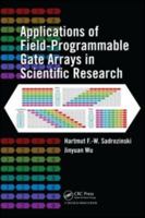 Applications of Field-Programmable Gate Arrays in Scientific Research 1138112488 Book Cover