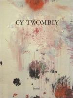 Cy Twombly: Paintings, Works on Paper, Sculpture 3791308408 Book Cover