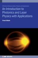 Introduction to Photonics and Laser Physics with Applications 0750352256 Book Cover