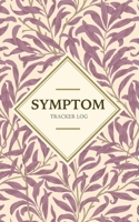 Symptom tracker Log: Record Medical History Personal Health Record Keeper  Symptom 6 Months Undated Portable Dairy Daily Food Intake Journal Log book 1692386751 Book Cover