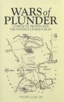 Wars of Plunder: Conflicts, Profits and the Politics of Resources 0199333467 Book Cover