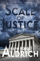 Scale of Justice (Cameron Hauk Mysteries) B0CV6499BY Book Cover