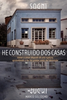 He construido dos casas: Volver a amar después de una ruptura, aprendiendo a ver las grietas antes del derrumbe (Spanish Edition) B0HBRNNT6M Book Cover