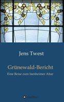 Grünewald-Bericht 373457188X Book Cover
