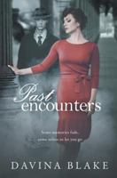 Past Encounters 1499568258 Book Cover