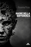 Madre della Sofferenza B0CQ53BXJG Book Cover