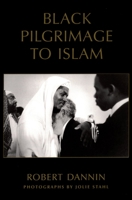 Black Pilgrimage to Islam 0195147340 Book Cover