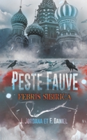 Peste Fauve: Febris sibirica B0BV2187XF Book Cover