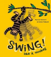 Swing! Like A Monkey 1609050711 Book Cover