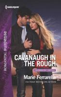Cavanaugh in the Rough 0373402538 Book Cover