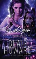 Indigo: Case Fifteen: A Lt. Kate Gazzara Novel B0BP9GV494 Book Cover