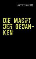 Die Macht der Gedanken 3848260204 Book Cover