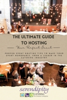 The Ultimate Guide for Hosting your Perfect Event B0F5MHTRF6 Book Cover