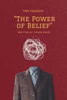 "The Power of Belief" B0DRZ7VD3H Book Cover