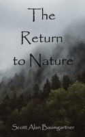 The Return to Nature B0BRZ1JDB6 Book Cover