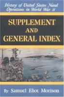 History of US Naval Operations in WWII 15: Supplement & General Index 0785813160 Book Cover