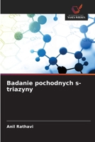 Badanie pochodnych s-triazyny (Polish Edition) 6209615392 Book Cover