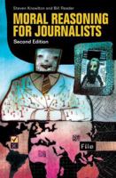 Moral Reasoning for Journalists 0313345503 Book Cover