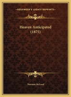 Heaven Anticipated 1104758962 Book Cover