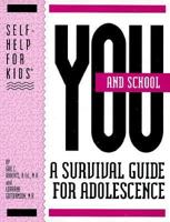 You and School: A Survival Guide for Adolescence 0915793253 Book Cover