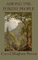 Among the Forest People 1599150182 Book Cover