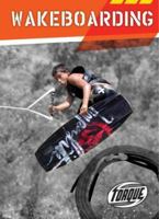 Wakeboarding (Torque: Action Sports) 053118496X Book Cover