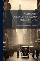 Patriotic Decorations & Suggestions 1171675429 Book Cover