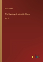 The Mystery of Ashleigh Manor: Vol. III 3368816381 Book Cover