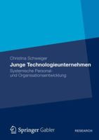 Junge Technologieunternehmen: Systemische Personal- Und Organisationsentwicklung 3834934895 Book Cover