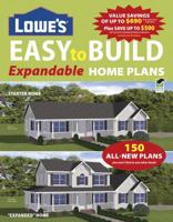 Lowe's Easy-to-Build, Expandable Home Plans 1580114679 Book Cover