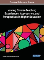 Voicing Diverse Teaching Experiences, Approaches, and Perspectives in Higher Education 1799890015 Book Cover