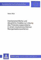 Insolvenzrechtliche Und Steuerliche Ansaetze Zur Loesung Des Finanzierungsproblems in Einem Insolvenzrechtlichen Reorganisationsverfahren 3820456678 Book Cover