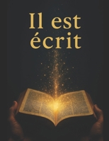 IL EST ECRIT (French Edition) B0DZT4WVV9 Book Cover
