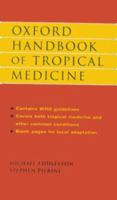 Oxford Handbook of Tropical Medicine (Oxford Medical Publications) 0192627724 Book Cover