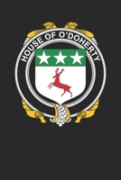 House of O'Doherty: O'Doherty Coat of Arms and Family Crest Notebook Journal (6 x 9 - 100 pages) 1086259564 Book Cover